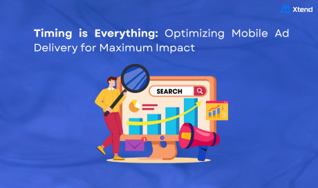 Timing is Everything: Optimizing Mobile Ad Delivery for Maximum Impact