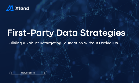 First-Party Data Strategies: Building a Robust Retargeting Foundation Without Device IDs