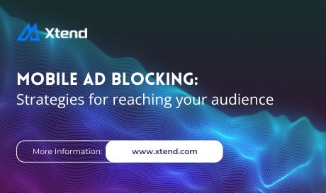 Mobile Ad Blocking: Strategies for Reaching Your Audience